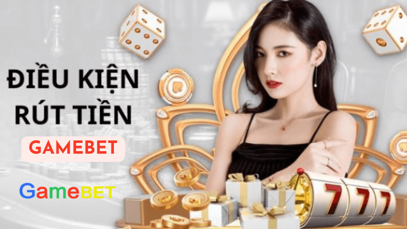 Một Số Lưu Ý Quan Trọng Khi Rút Tiền Tại Gamebet